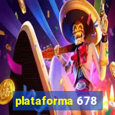 plataforma 678