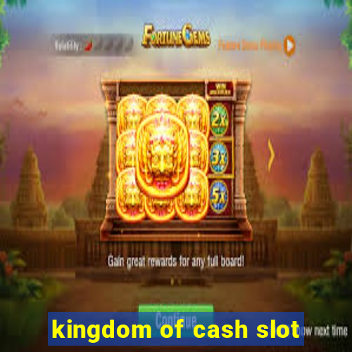 kingdom of cash slot