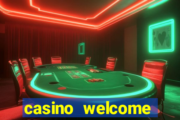 casino welcome bonus no deposit required