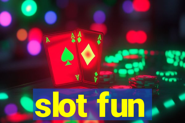 slot fun