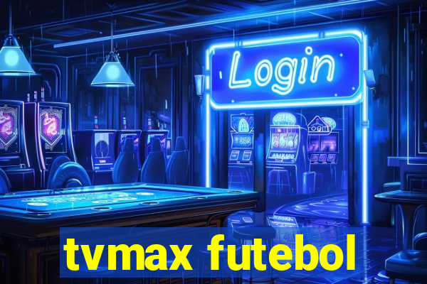 tvmax futebol