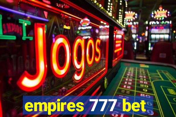 empires 777 bet