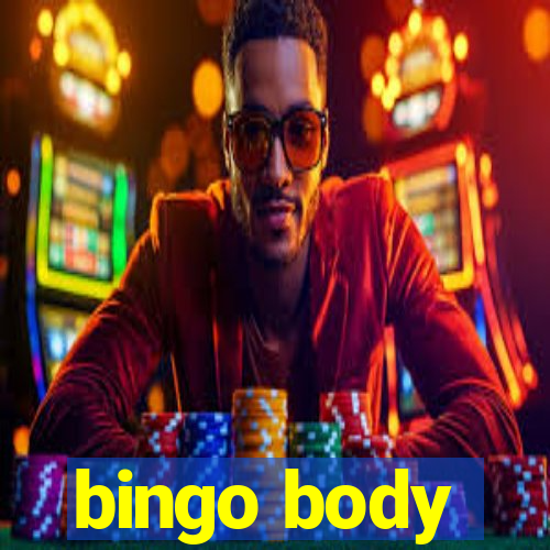 bingo body