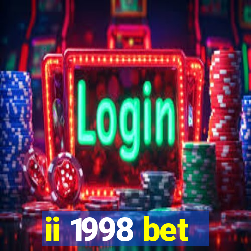 ii 1998 bet