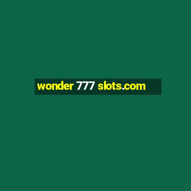 wonder 777 slots.com