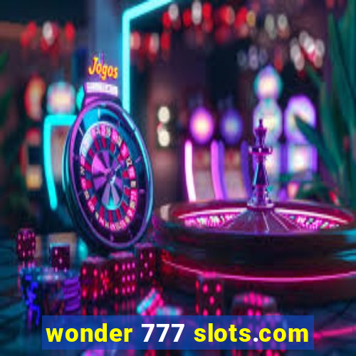 wonder 777 slots.com