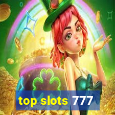 top slots 777