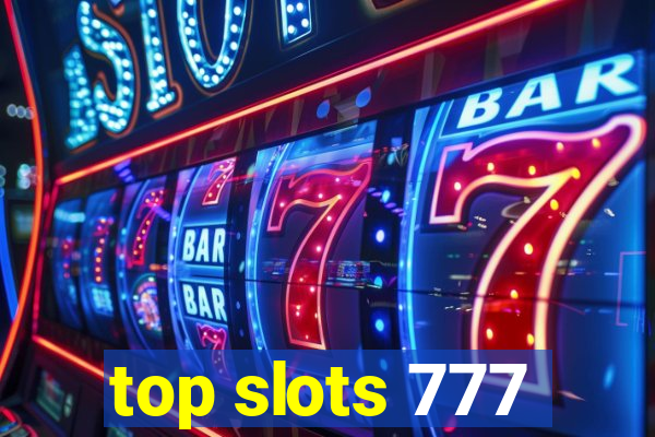 top slots 777