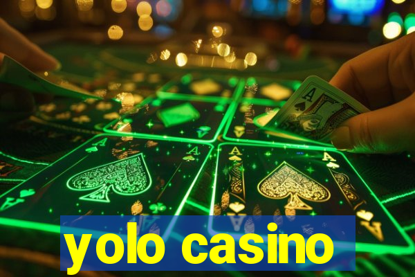 yolo casino