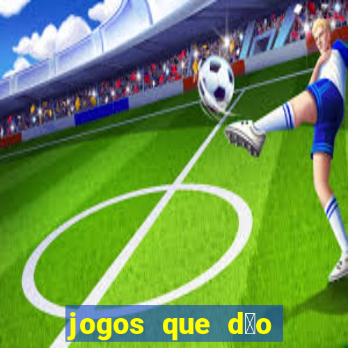 jogos que d茫o b么nus no cadastro