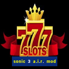 sonic 3 a.i.r. mod extra slot