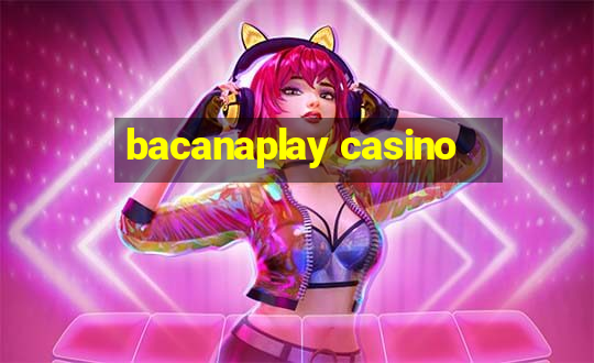 bacanaplay casino