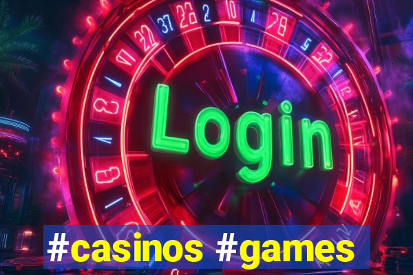 #casinos #games