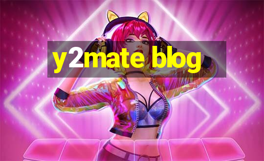 y2mate blog