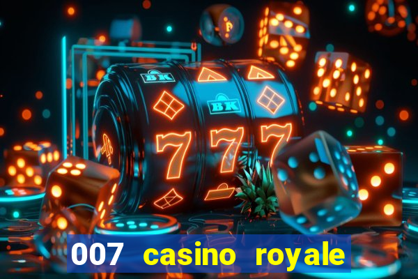 007 casino royale assistir online