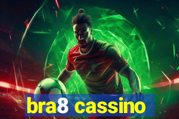 bra8 cassino