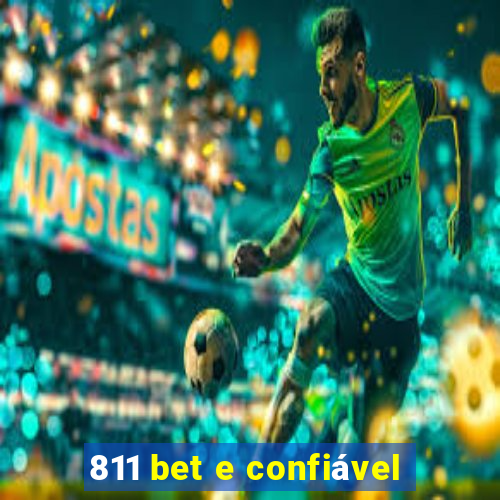 811 bet e confiável