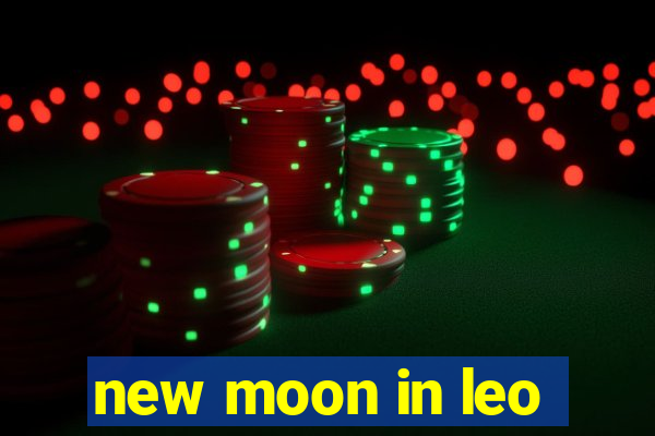 new moon in leo