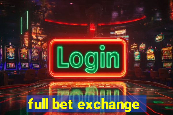 full bet exchange