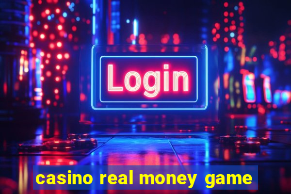 casino real money game