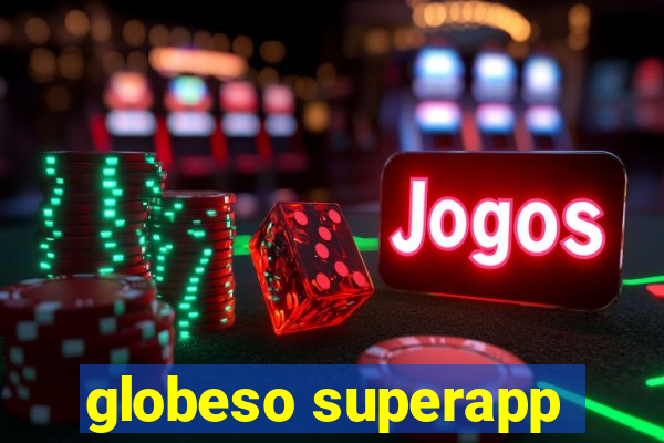 globeso superapp