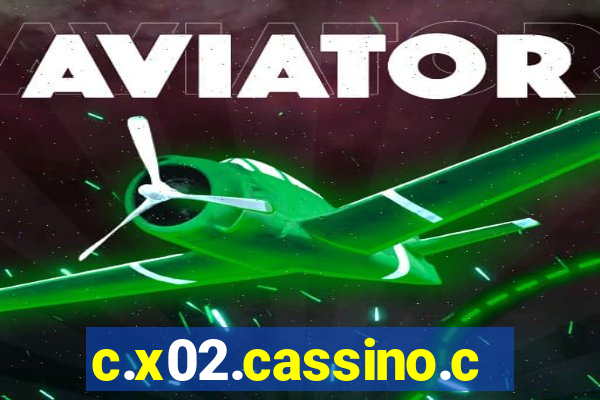 c.x02.cassino.com