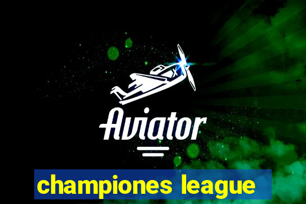 championes league