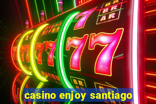 casino enjoy santiago