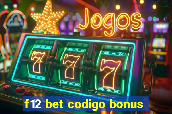 f12 bet codigo bonus