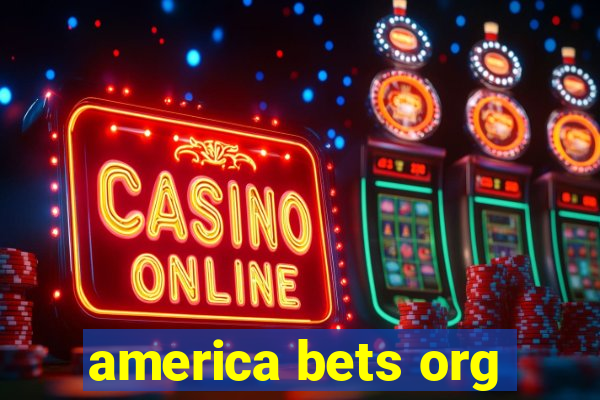 america bets org