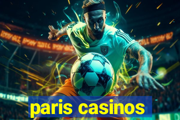 paris casinos