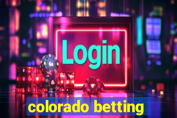 colorado betting