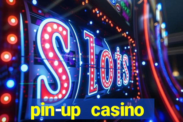 pin-up casino reclame aqui