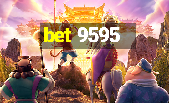 bet 9595