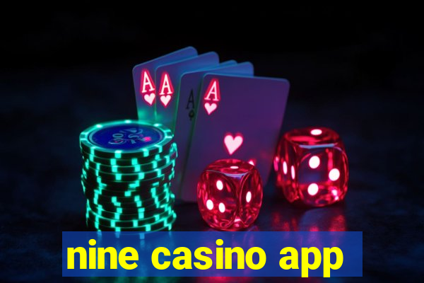 nine casino app