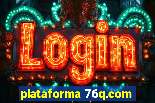 plataforma 76q.com