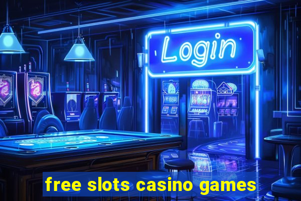 free slots casino games