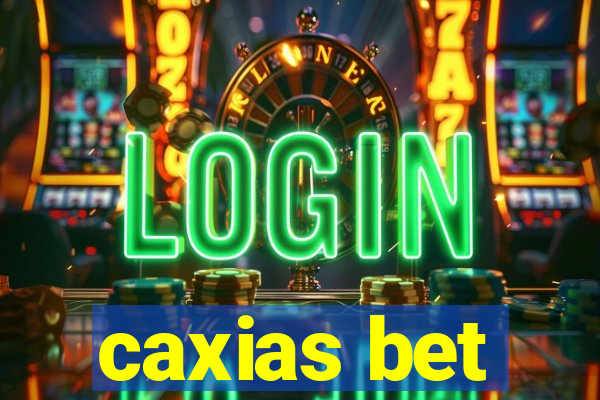 caxias bet