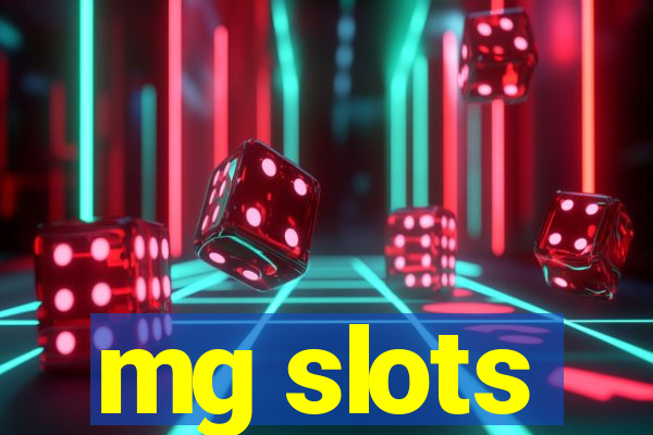 mg slots