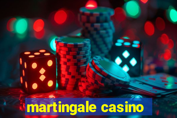 martingale casino