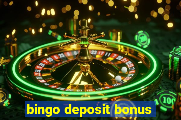 bingo deposit bonus