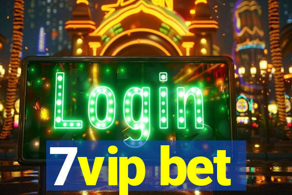 7vip bet