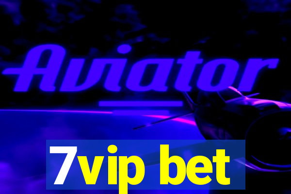 7vip bet