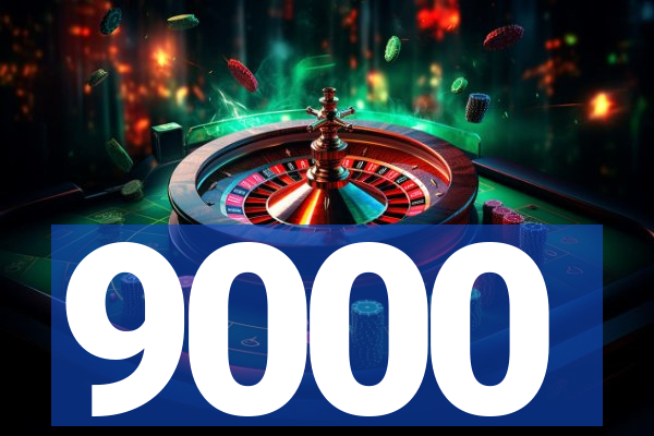 9000