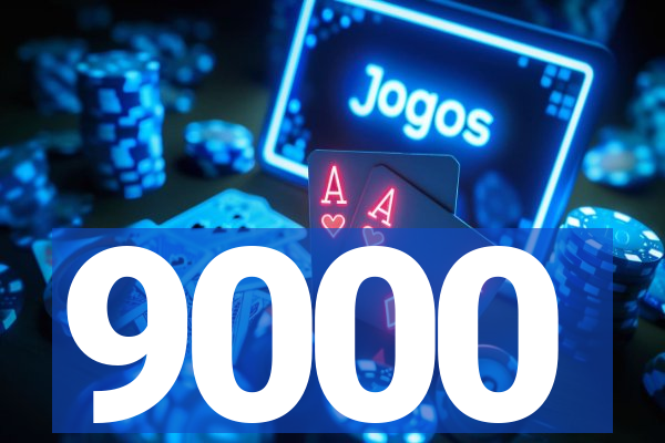 9000