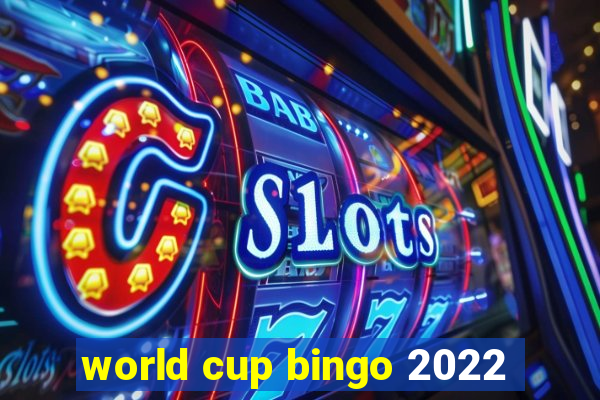 world cup bingo 2022