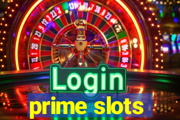 prime slots