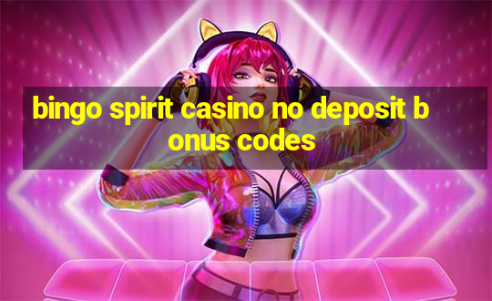 bingo spirit casino no deposit bonus codes