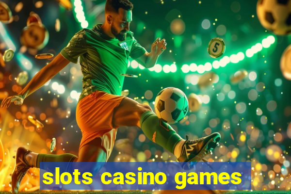 slots casino games