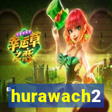 hurawach2